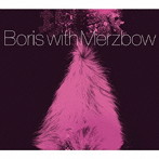 BORIS with メルツバウ/現象 -Gensho- Expanded Edition