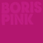 BORIS/PINK -Deluxe Edition-