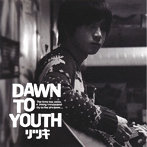 リツキ/DAWN TO YOUTH
