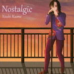 久米一葵/Nostalgic