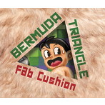 FAB CUSHION/BERMUDA TRIANGLE