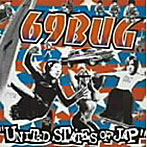 69BUG/UNITED STATE OF JAP