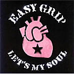 EASY GRIP/LET’S MY SOUL