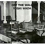 Yoshi Wada/OFF THE WALL