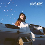 LIGHT WAVE:TODAY＆TOMORROW
