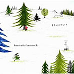 harmonic hammock/もういいかい？