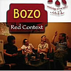 BOZO/Red Context-anthology of live 2007-