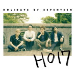 HOLIDAYS OF SEVENTEEN/HO17（DVD付）