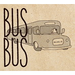 ゆいだいき/BUS-BUS
