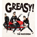 MACK SHOW/GREASY！（初回限定盤）（DVD付）
