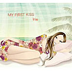 MY FIRST KISS
