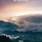 Negicco/What A Wonderful World