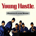YOUNG HASTLE/Forever Living Young