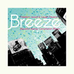 REEDOM RECORD X LAUGH PRESENTS‘FREEDOM「BREEZE」’