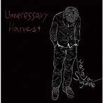 杉本隼大/Unnecessary Harvest