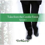 THYNK∞F/Tales from the Conifer Forest-針葉樹の森の物語-Epi