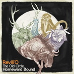 Revili’O/The Old Circle，Homeward Bound