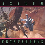 ASYLUM/Crystal Days