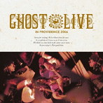 Ghost/Live in Providence 2006