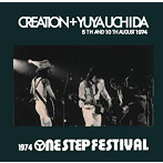 クリエイション＋内田裕也/1974 One Step Festival
