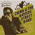 CHIBO ＆ THE BAYSIDE STREET BAND/ライブ・アット・シェルガーデン