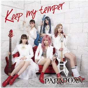 PARADOXX/Keep my temper