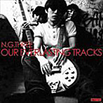 N.G.THREE/OUR EVERLASTING TRACKS（DVD付）