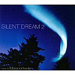 SILENT DREAM2 mixed by Masanori Ikeda