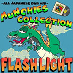 FLASH LIGHT/MUNCHIES COLLECTION