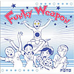 FQTQ/FUNKY WEAPON