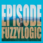 ファジーロジック/EPISODE