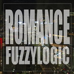 ファジーロジック/ROMANCE