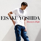 吉田栄作/Runners High