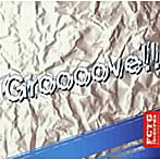 Groooove！！
