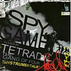 TETRAD THE GANG OF FOUR/SPY GAME Instrumental