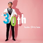 佐藤善雄/30th