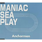 MANIAC SEA PLAY/アンカー