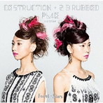 Faint★Star/DESTRUCTION ＋ 2 B rubbed PL4E edition