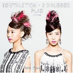 Faint★Star/DESTRUCTION ＋ 2 B rubbed PL4E edition（U.S.A.盤）