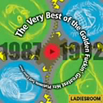 LADIESROOM/The Very Best of the Golden Fuckin’ Greatest Hits Platinum Self Cover Album 1987-1992