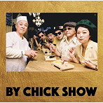 不良メルヘン/BY CHICK SHOW