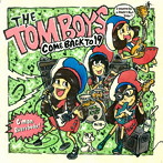 TOMBOYS/COME BACK TO 19