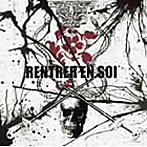 Rentrer en Soi/RENTRER EN SOI（初回限定生産盤）（DVD付）