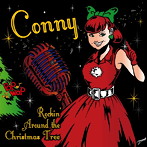 CONNY/Rockin’Around the Christmas Tree