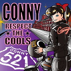 Conny/RESPECT THE COOLS〜約束のおくりもの〜Mr.HARLEY DAVIDSON