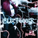 ELECTRIGGER（DVD付）