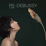 Jessica/Mizuha Nakagawa/Hauschka/RE-DEBUSSY
