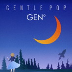 GEN°/GENTLE POP