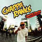 CHAPPA RANKS/CHAPPA DAPPA