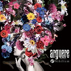 Nihilizm/arguere-アルグエレ-（DVD付）